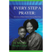 Every Step A Prayer