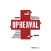 Upheaval: Crafting a Culture & Managing Your Message Through a Crisis