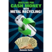 Hustling For Cash Money With Metal Recycling!