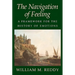 The Navigation of Feeling: A Framework for the History of Emotions