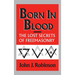 Born in Blood: The Lost Secrets of Freemasonry