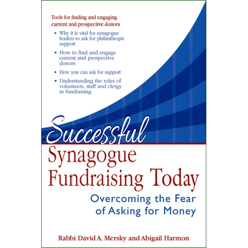 Successful Synagogue Fundraising Today: Overcoming the Fear of Asking for Money