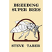 Breeding Super Bees