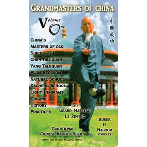 Grandmasters of China Volume One: Traditional Chinese Kung Fu Series