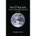 Sha'Z-Sqaure: Ancient Mysteries Decoded 2nd edition