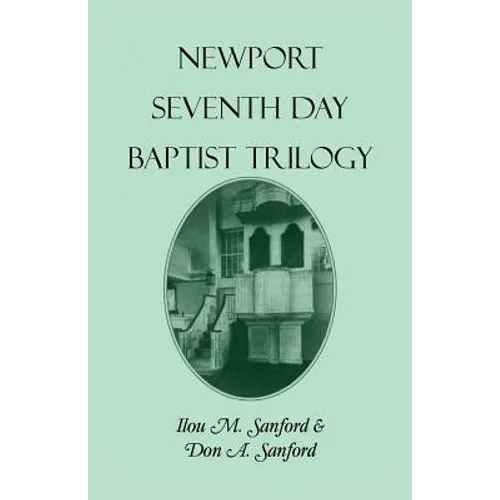 Newport [Rhode Island] Seventh Day Baptist Trilogy