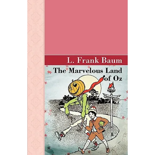 The Marvelous Land of Oz