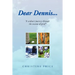 Dear Dennis...