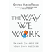 The Way We Work: Taking Charge of Your Own Success