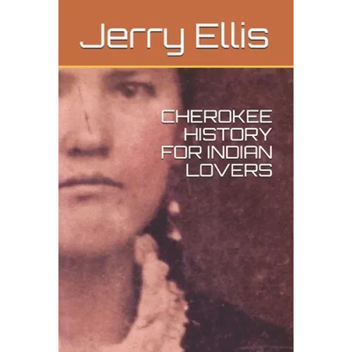 Cherokee History for Indian Lovers