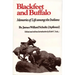 Blackfeet and Buffalo: Memories of Life Among the Indians