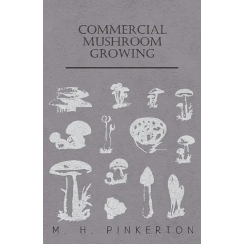 Commercial Mushroom Growing