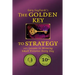 The Golden Key to Strategy: 101 Lessons in Winning Small Victories Every Day
