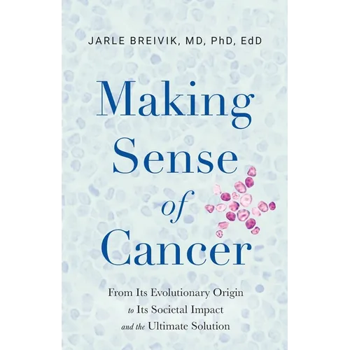 Making Sense of Cancer