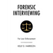 Forensic Interviewing: For Law Enforcement