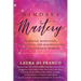 Mindset Mastery: Awareness, Meditation, Mindfulness, and Manifestation for the Spiritual Warrior