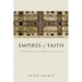 Empires of Faith: The Fall of Rome to the Rise of Islam, 500-700