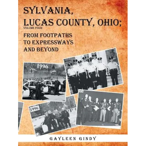 Sylvania, Lucas County, Ohio;: From Footpaths to Expressways and Beyond