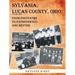 Sylvania, Lucas County, Ohio;: From Footpaths to Expressways and Beyond