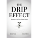 The Drip Effect