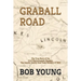 Graball Road: The Story of the Great Lincoln County Gold Train Robbery of 1865