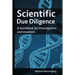 Scientific due diligence: A handbook for investigators and investors
