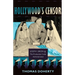 Hollywood's Censor: Joseph I. Breen and the Production Code Administration