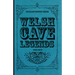 Welsh Cave Legends (Folklore History Series)