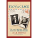 Flow of Grace: The Life of William M. Carrigan, Padre Pio's Best American Friend