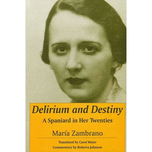 Delirium and Destiny: A Spaniard in Her Twenties