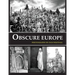 Obscure Europe: A photo journey through Europe's most unusual destinations