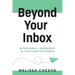 Beyond Your Inbox: Intentional Leadership in a Distracted World x: