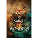 A Book of Saints and Wonders