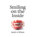 Smiling on the Inside