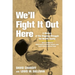 We'll Fight It Out Here: A History of the Ongoing Struggle for Health Equity