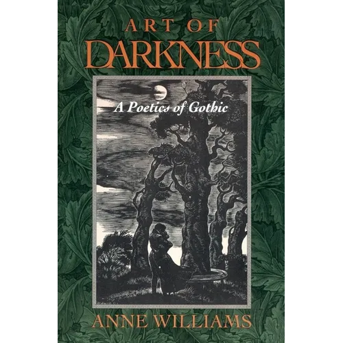 Art of Darkness: A Poetics of Gothic