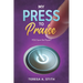 My Press To Praise: You Have the Power
