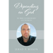 Depending on God: My Brief Autobiography and Testimony