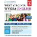 West Virginia General Summative Assessment Test Prep: Grade 5 English Language Arts Literacy (ELA) Practice Workbook and Full-length Online Assessment