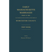 Early Massachusetts Marriages Prior to 1800, as Found on the Official Records of Worcester County. First Book