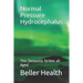 2019 Normal Pressure Hydrocephalus: This Dementia Strikes all Ages!
