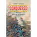 Conquered: Why the Army of Tennessee Failed