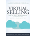 Virtual Selling: How to Build Relationships, Differentiate, and Win Sales Remotely