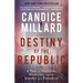 Destiny of the Republic: A Tale of Madness, Medicine and the Murder of a President