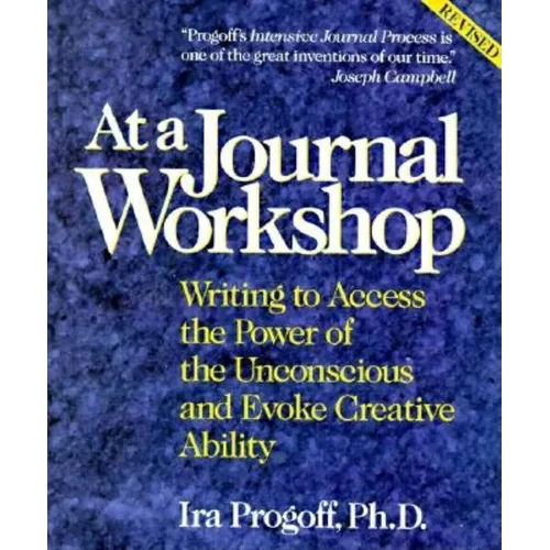 At a Journal Workshop: Writing to Access the Power of the Unconscious and Evoke Creative Ability