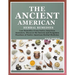 The Ancient American herbal Remedies: . Lost Remedies from Native American Ancestors, Discover the Secrets and Forgotten Practices of Native American