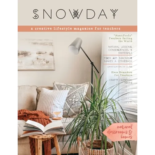 SNOWDAY - a creative lifestyle magazine for teachers: Issue 2