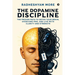 The Dopamine Discipline: The Proven Path to Detox Your Brain, Overcome PMO, and Live with Clarity and Strength