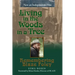 Living in the Woods in a Tree