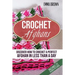 Crochet Afghans: Discover How to Crochet a Perfect Afghan in Less Than a Day